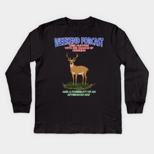 Weekend Forcast Deer Hunting And Chance Of Drinking Funny Hunters Novelty Gift Kids Long Sleeve T-Shirt
